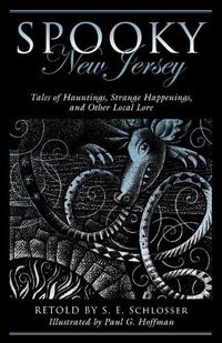 Cover image for Spooky New Jersey: Tales of Hauntings, Strange Happenings, and Other Local Lore