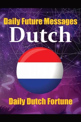 Cover image for Fortune in Dutch Words Learn the Dutch Language through Daily Random Future Messages