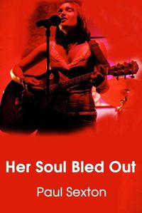 Cover image for Her Soul Bled Out