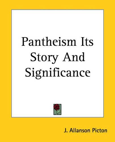 Cover image for Pantheism Its Story And Significance