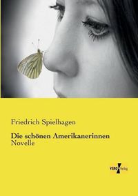 Cover image for Die schoenen Amerikanerinnen: Novelle