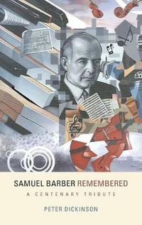 Cover image for Samuel Barber Remembered: A Centenary Tribute