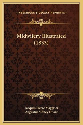 Midwifery Illustrated (1833)