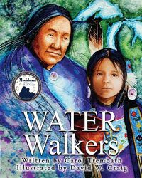 Cover image for Water Walkers: Walking Lake Superior: Walking Lake Superior