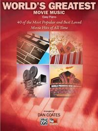 Cover image for World's Greatest Movie Songs: 40 of the Most Popular and Best Loved Movie Hits of All Time