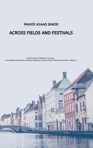Cover image for Across Fields and Festivals