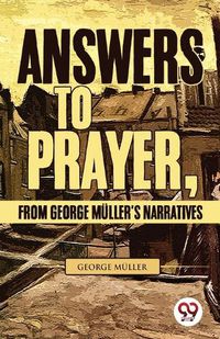 Cover image for Answers to Prayer, from George M?Ller's Narratives
