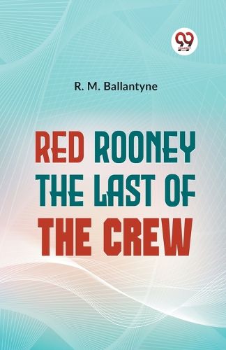 Cover image for Red Rooney the Last of the Crew