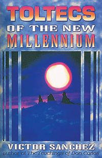 Cover image for Toltecs of the New Millennium