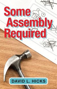 Cover image for Some Assembly Required