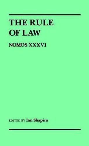 Cover image for The Rule of Law: Nomos XXXVI