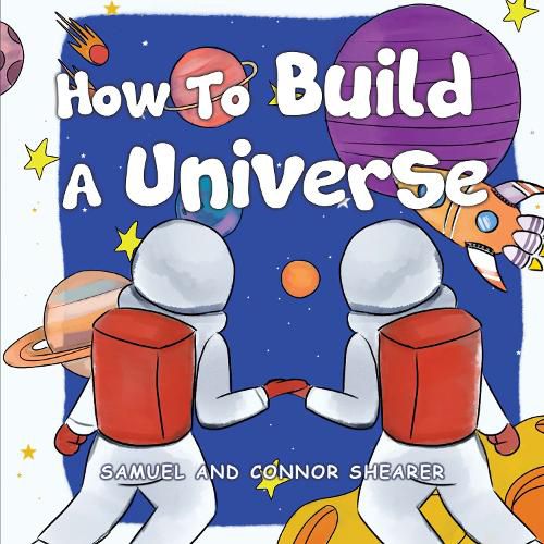 Cover image for How To Build A Universe