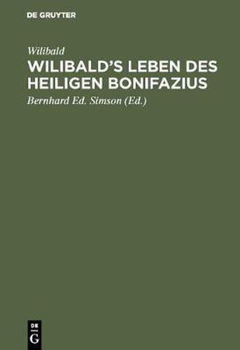 Wilibald's Leben des heiligen Bonifazius