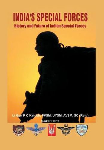 Cover image for India's Special Forces: History and Future of Special Forces