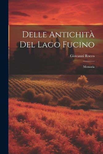 Cover image for Delle Antichita del Lago Fucino