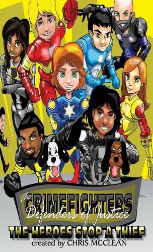 Cover image for The Crimefighters: The Heroes Stop a Thief