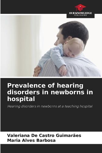 Cover image for Prevalence of hearing disorders in newborns in hospital
