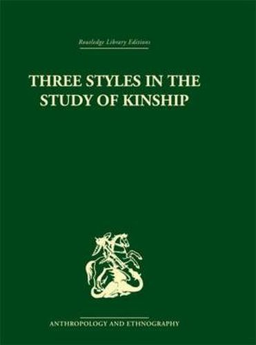 Cover image for Three Styles in the Study of Kinship