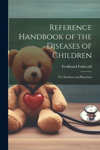 Cover image for Reference Handbook of the Diseases of Children