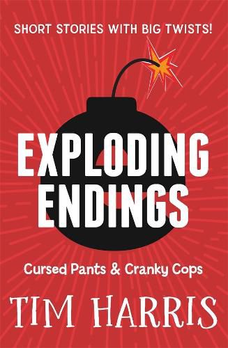 Exploding Endings 3: Cursed Pants & Cranky Cops