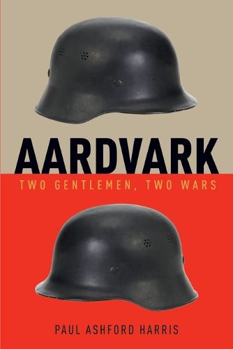 Cover image for Aardvark: Two Gentleman, Two Wars