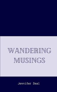 Cover image for Wandering Musings