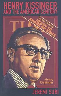 Cover image for Henry Kissinger and the American Century