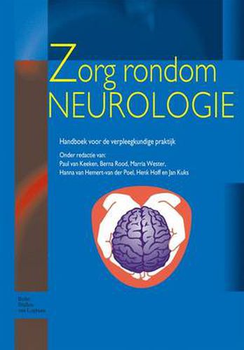 Cover image for Zorg Rondom Neurologie: Handboek Voor de Verpleegkundige Praktijk