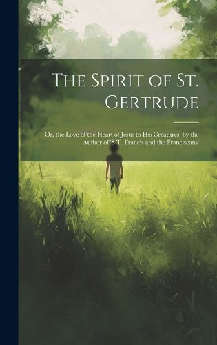 Cover image for The Spirit of St. Gertrude