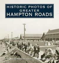 Cover image for Historic Photos of Greater Hampton Roads