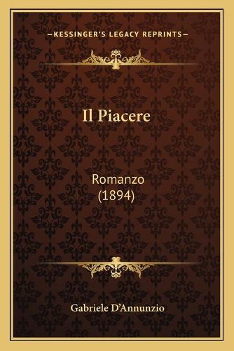 Cover image for Il Piacere: Romanzo (1894)