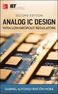 Cover image for Analog IC Design with Low-Dropout Regulators, Second Edition