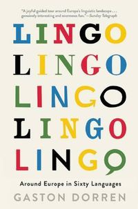 Cover image for Lingo: Around Europe in Sixty Languages