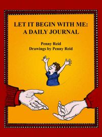 Cover image for Let It Begin With Me: A Daily Journal