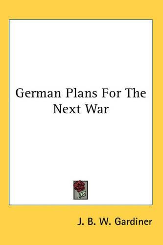 Cover image for German Plans For The Next War