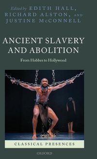 Cover image for Ancient Slavery and Abolition: From Hobbes to Hollywood