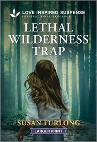 Cover image for Lethal Wilderness Trap