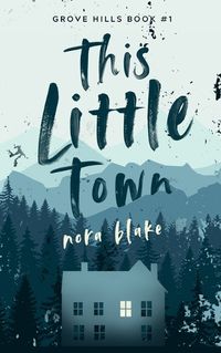 Cover image for This Little Town