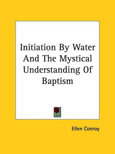 Cover image for Initiation by Water and the Mystical Understanding of Baptism