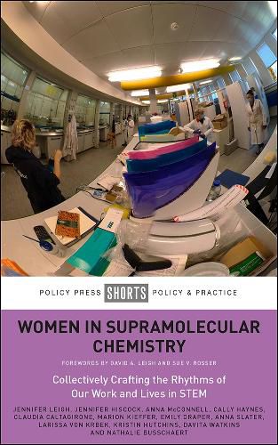 Women in Supramolecular Chemistry: Collectively Crafting the Rhythms of Our Work and Lives in STEM