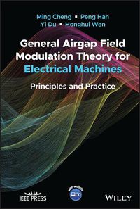 Cover image for General Airgap Field Modulation Theory for Electri cal Machines: Principles and Practice