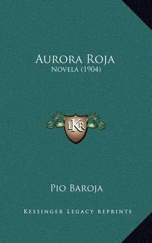 Cover image for Aurora Roja: Novela (1904)