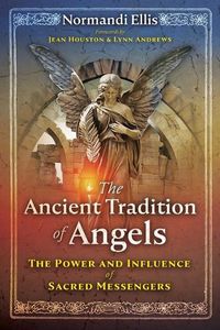 Cover image for The Ancient Tradition of Angels: The Power and Influence of Sacred Messengers