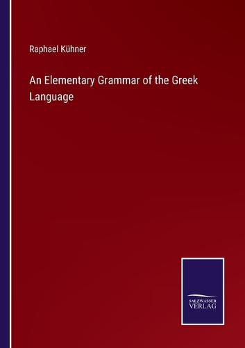 Cover image for An Elementary Grammar of the Greek Language