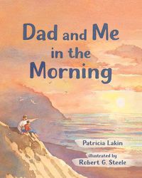 Cover image for Dad and Me in the Morning