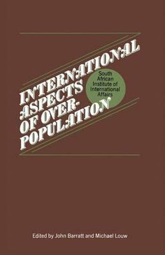 Cover image for International Aspects of Overpopulation: Proceedings of a Conference Held by the South African Institute of International Affairs at Johannesburg