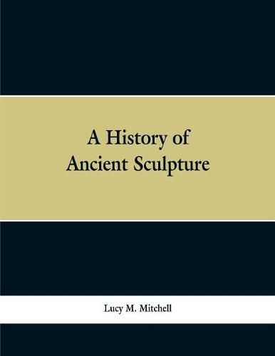 Cover image for A History of Ancient Sculpture