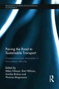 Cover image for Paving the Road to Sustainable Transport: Governance and innovation in low-carbon vehicles