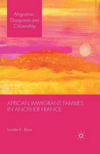 Cover image for African Immigrant Families in Another France