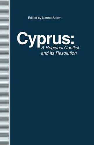 Cyprus: A Regional Conflict and its Resolution